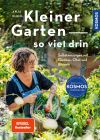Foto: Kosmos. - In ihrem neuen Buch will Anja Klein ihrer Leserschaft zeigen, dass man für den Anbau von Nahrungsmitteln nicht unbedingt ein riesiges Grundstück benötigt. 