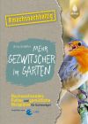 Foto: Ulmer. - Ob Nahrungsangebot, Unterschlupf oder Nistplätze - Anita Schäffer zeigt in ihrem Buch, was Singvögel benötigen und wie der Garten ein &quot;Place to be&quot; für sie wird.